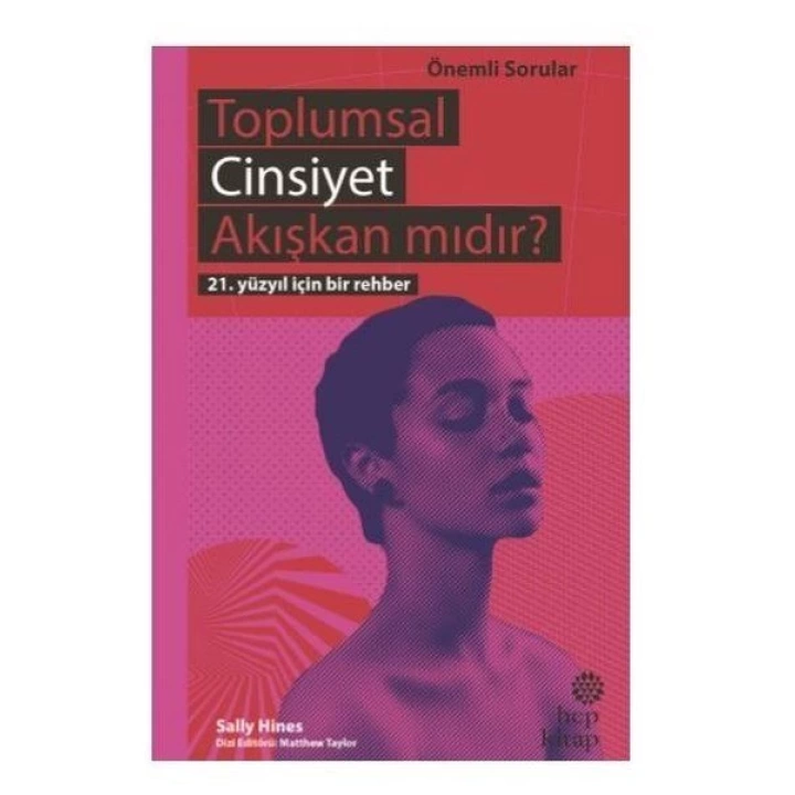 Toplumsal Cinsiyet Akışkan mıdır? - 21. Yüzyıl İçin Bir Rehber