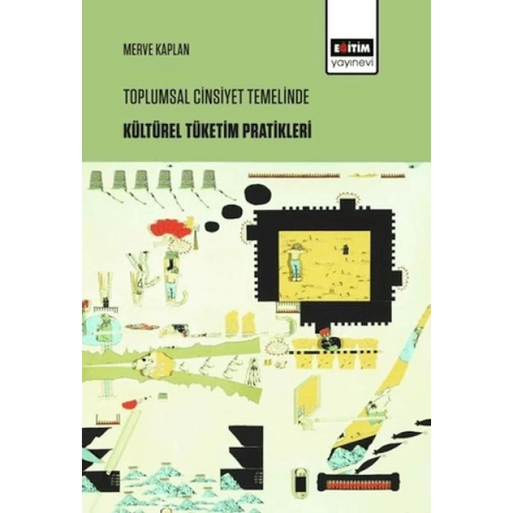 Toplumsal Cinsiyet Temelinde Kültürel Tüketim Pratikleri