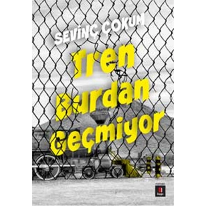Tren Burdan Geçmiyor