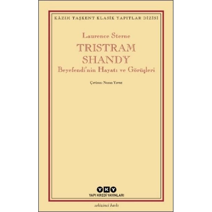 Tristram Shandy - Beyefendi’nin Hayatı ve Görüşleri