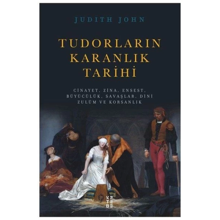 Tudorların Karanlık Tarihi