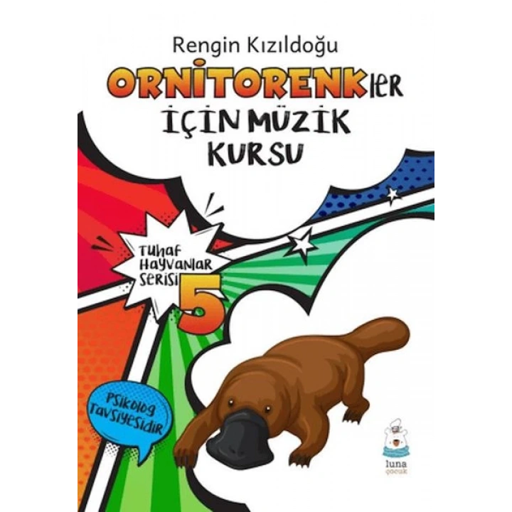 Tuhaf Hayvanlar Serisi 5 - Ornitorenkler İçin Müzik Kursu