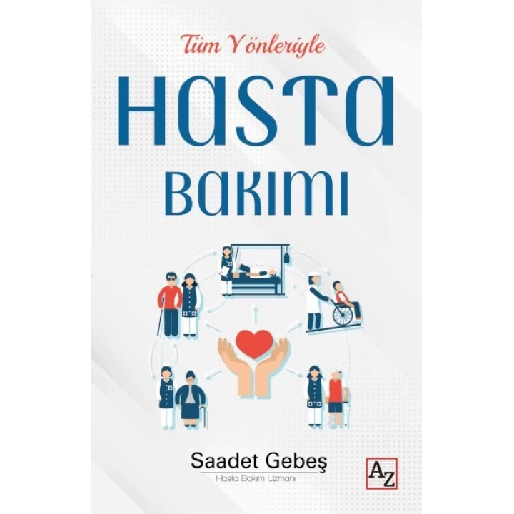 Tüm Yönleriyle Hasta Bakımı