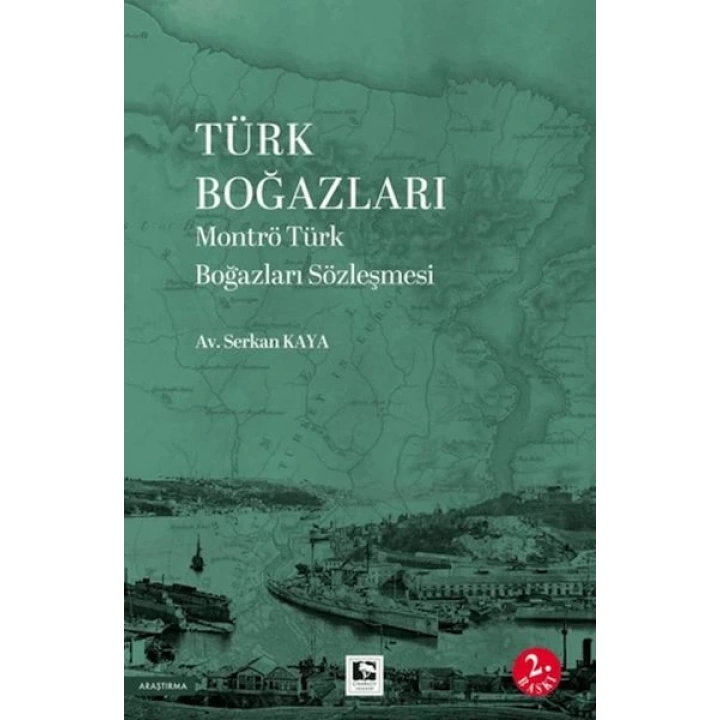 Türk Boğazları Montrö Türk Boğazları Sözleşmesi