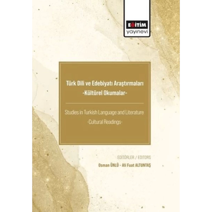 Türk Dili ve Edebiyatı Araştırmaları -Kültürel Okumalar