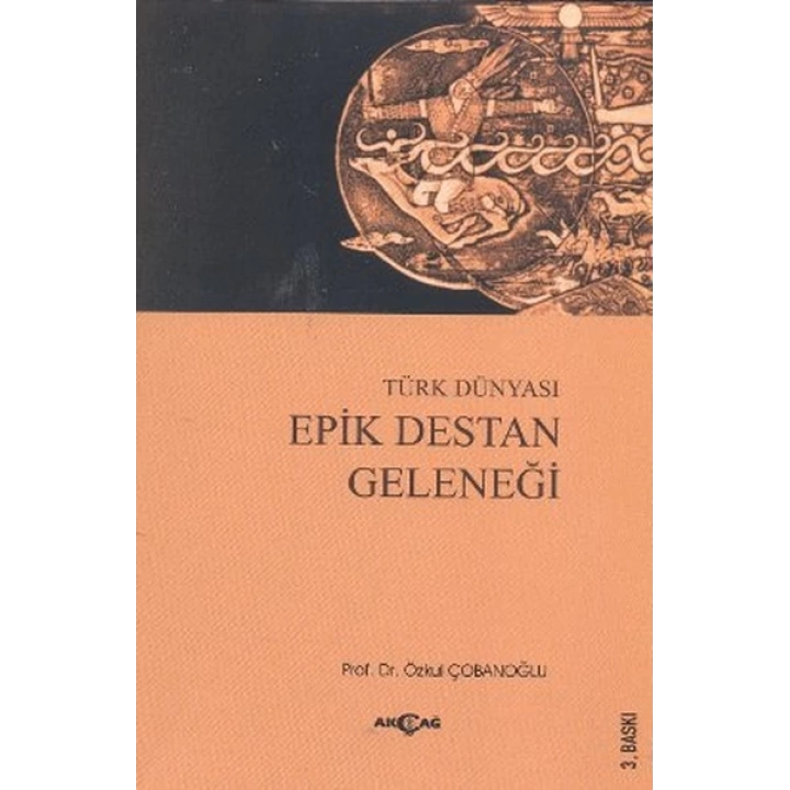 Türk Dünyası Epik Destan Geleneği