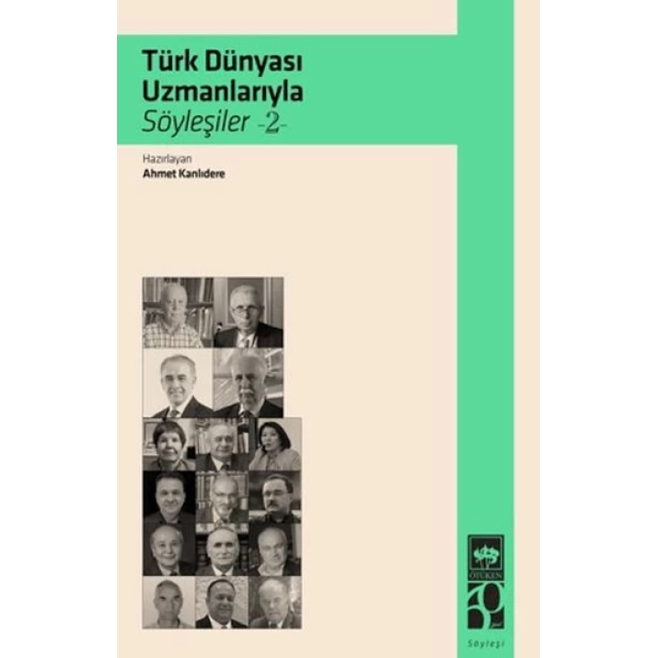 Türk Dünyası Uzmanlarıyla Söyleşiler 2