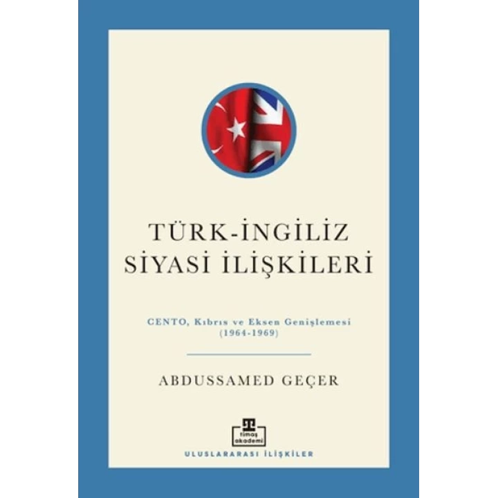 Türk - İngiliz Siyasi İlişkileri