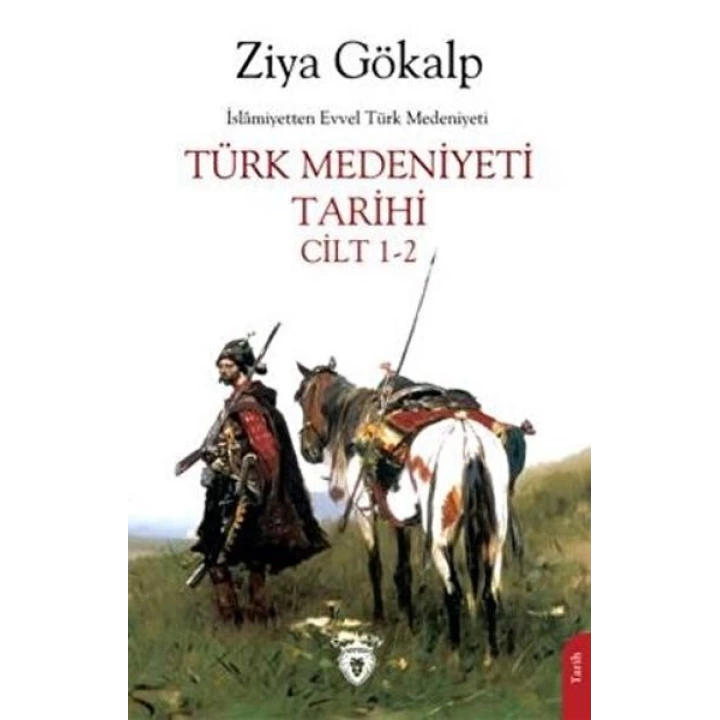 Türk Medeniyeti Tarihi Cilt 1-2