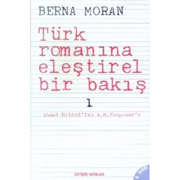 Türk Romanına Eleştirel Bir Bakış 1: Ahmet Mithattan A. H. Tanpınara