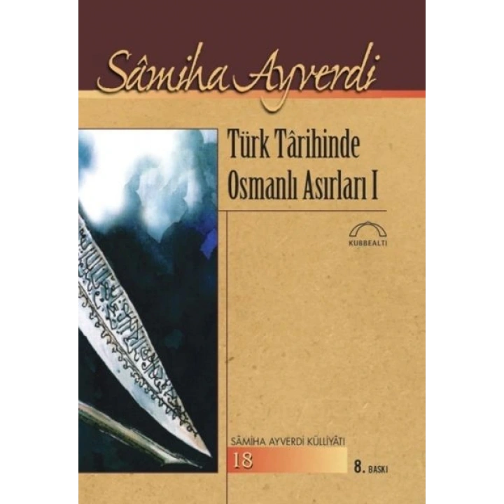 Türk Tarihinde Osmanlı Asırları I-II