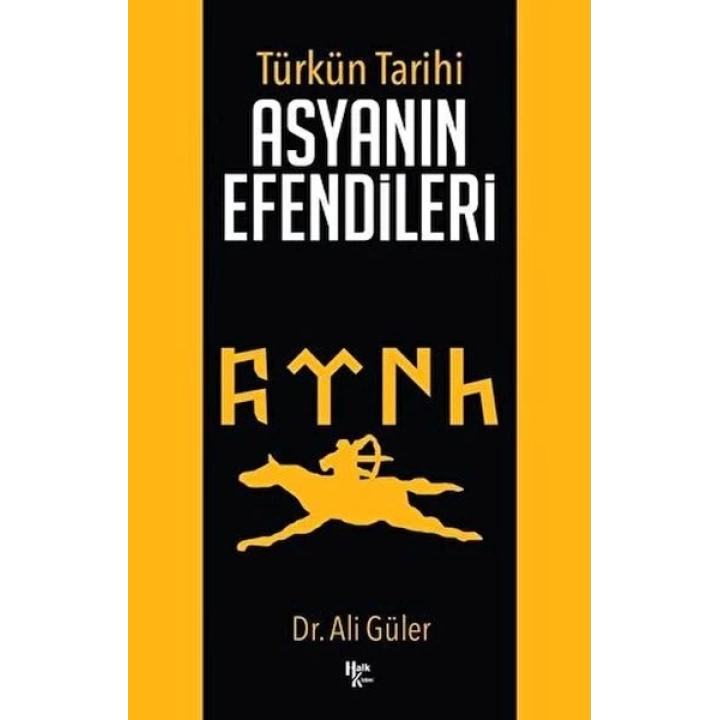 Türkün Tarihi Asyanın Efendileri