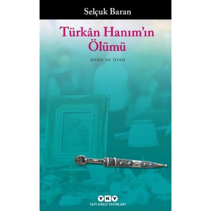 Türkân Hanım’ın Ölümü
