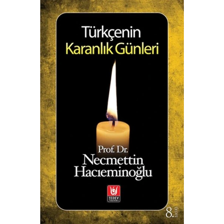 Türkçenin Karanlık Günleri