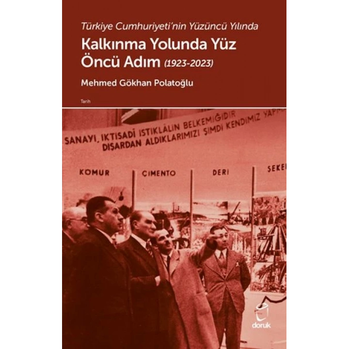 Türkiye Cumhuriyetinin Yüzüncü Yılında Kalkınma Yolunda Yüz Öncü Adım (1923-2023)