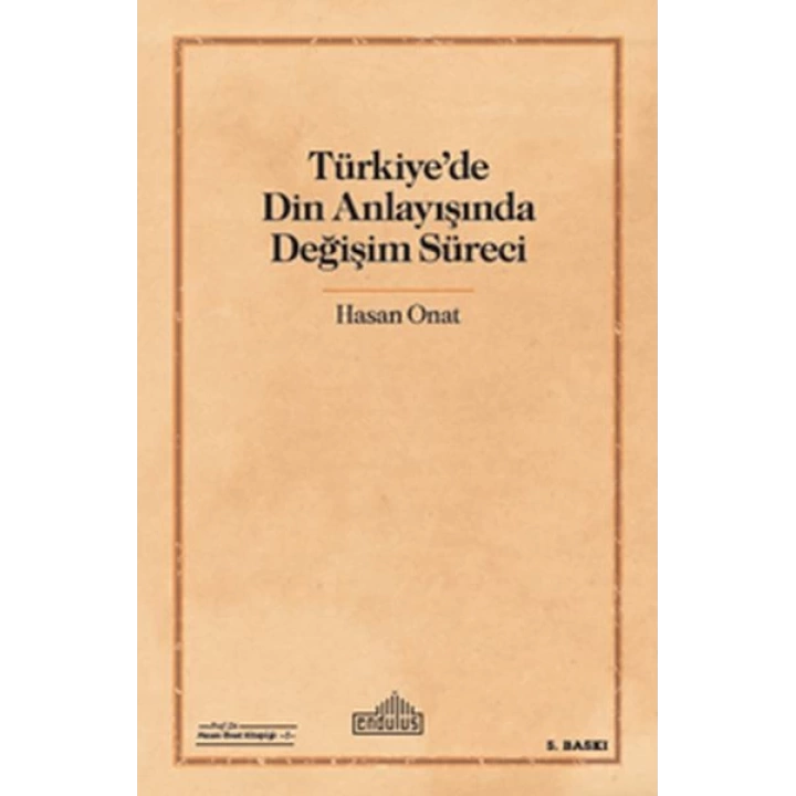 Türkiyede Din Anlayışında Değişim Süreci