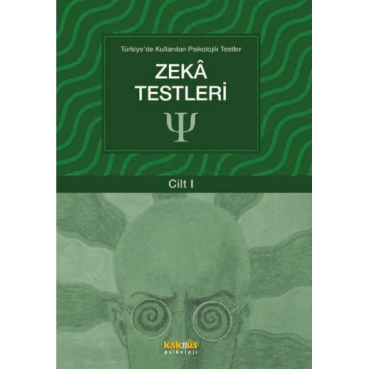Türkiyede Kullanılan Psikolojik Testler Cilt 1 - Zeka Testleri