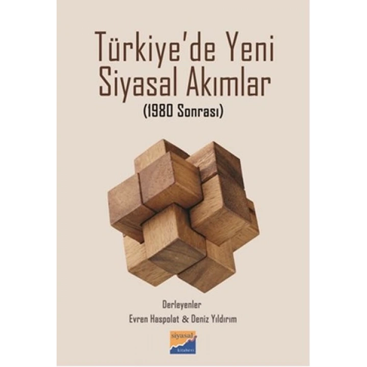 Türkiyede Yeni Siyasal Akımlar