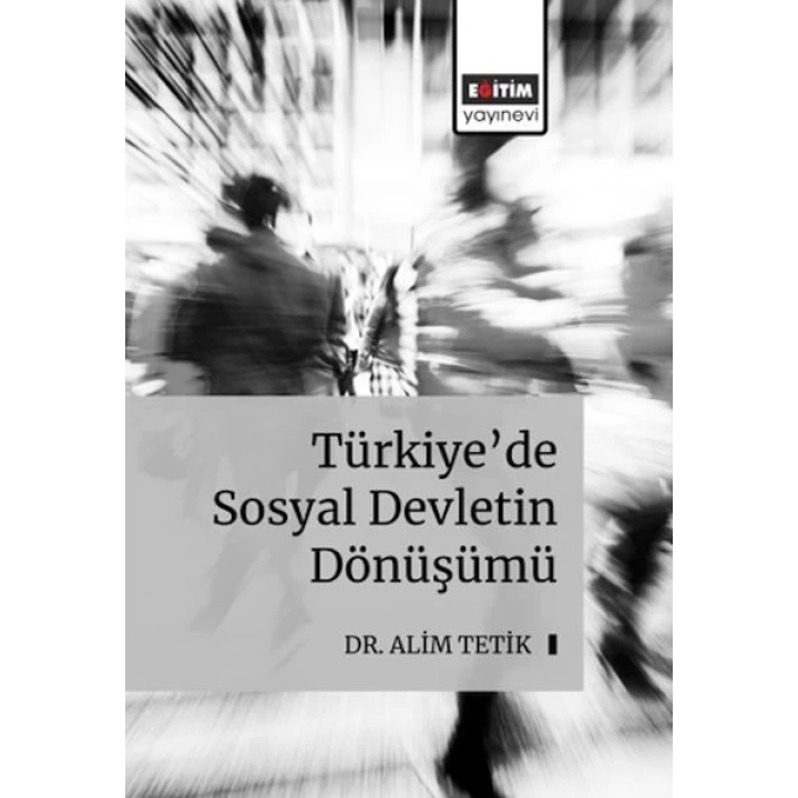 Türkiye’De Sosyal Devletin Dönüş
