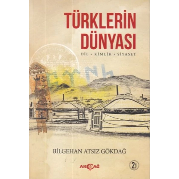 Türklerin Dünyası Dil- Kimlik- Siyaset