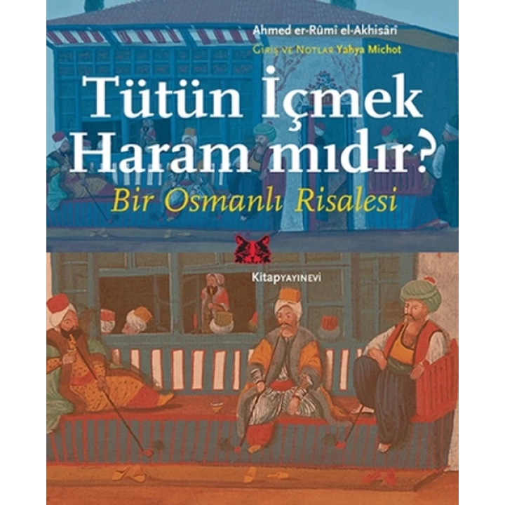 Tütün İçmek Haram mıdır?  Bir Osmanlı Risalesi