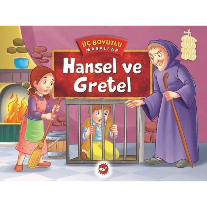 Üç Boyutlu Masallar - Hansel ve Gretel (Ciltli)