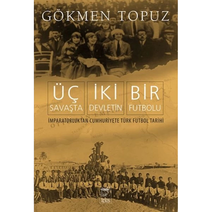 Üç Savaşta İki Devletin Bir Futbolu
