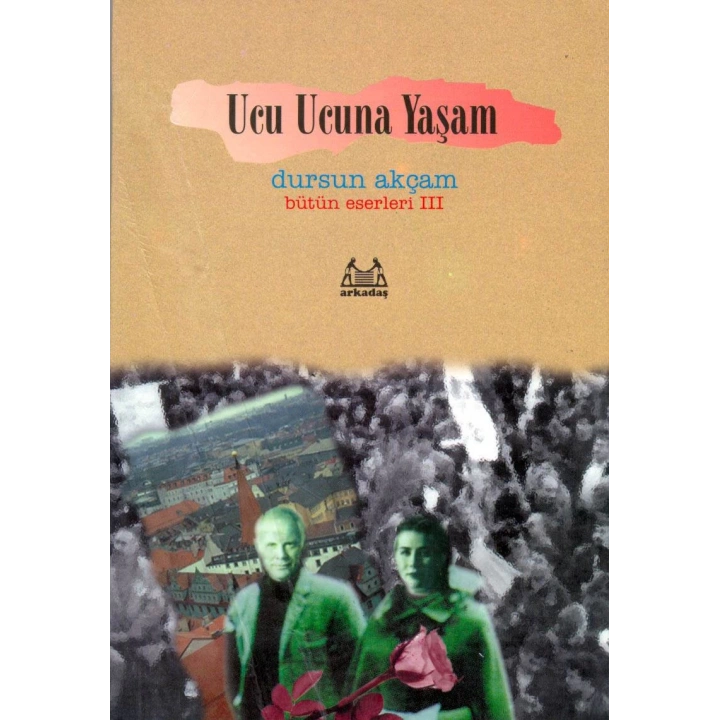 Ucu Ucuna Yaşam Bütün Eserleri 3