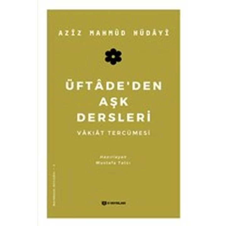 Üftadeden Aşk Dersleri - Vakıat Tercümesi