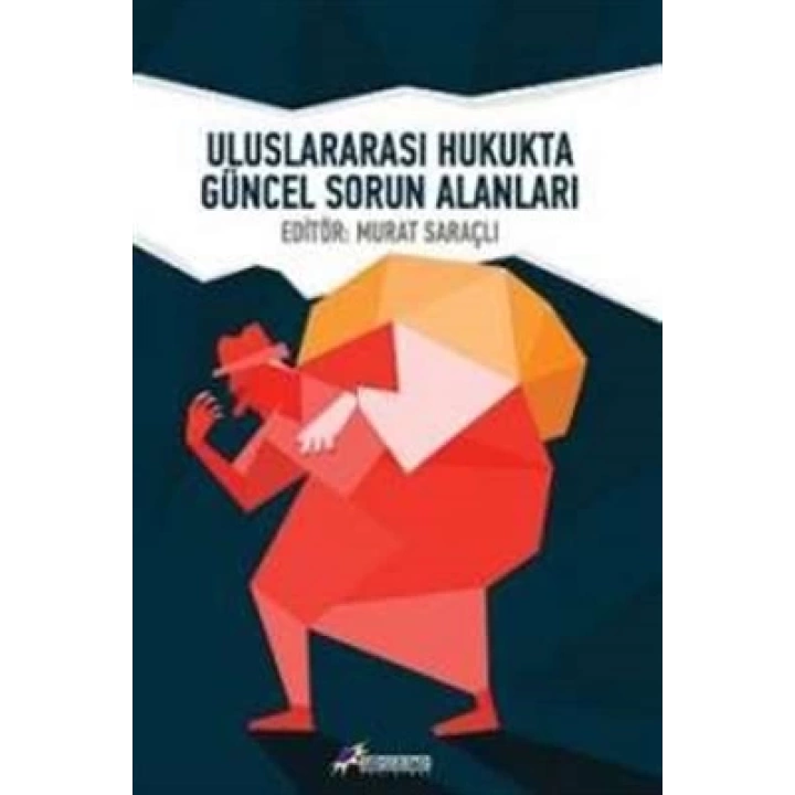 Uluslararası Hukukta Güncel Sorun Alanları