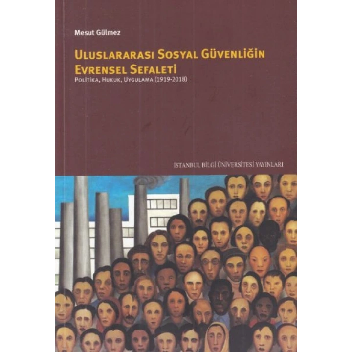 Uluslararası Sosyal Güvenliğin Evrensel Sefaleti