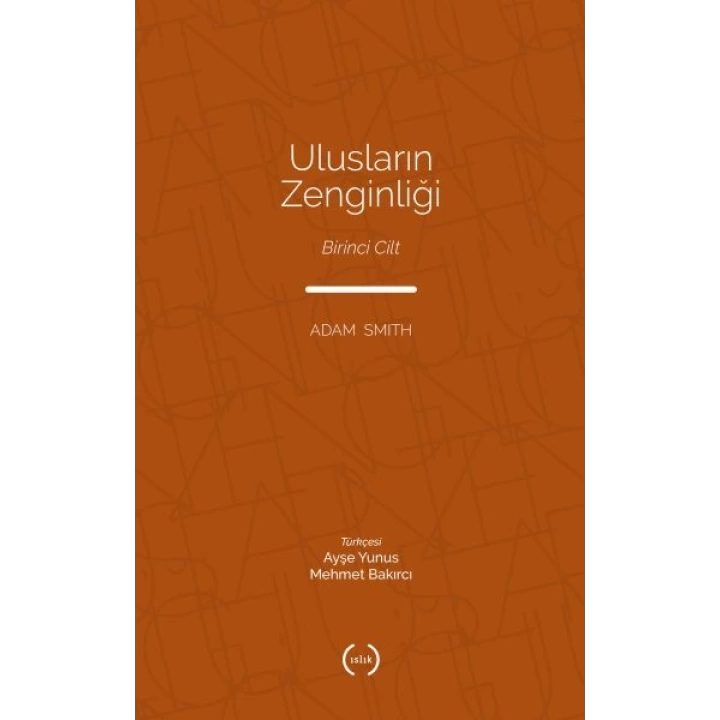 Ulusların Zenginliği Cilt 1