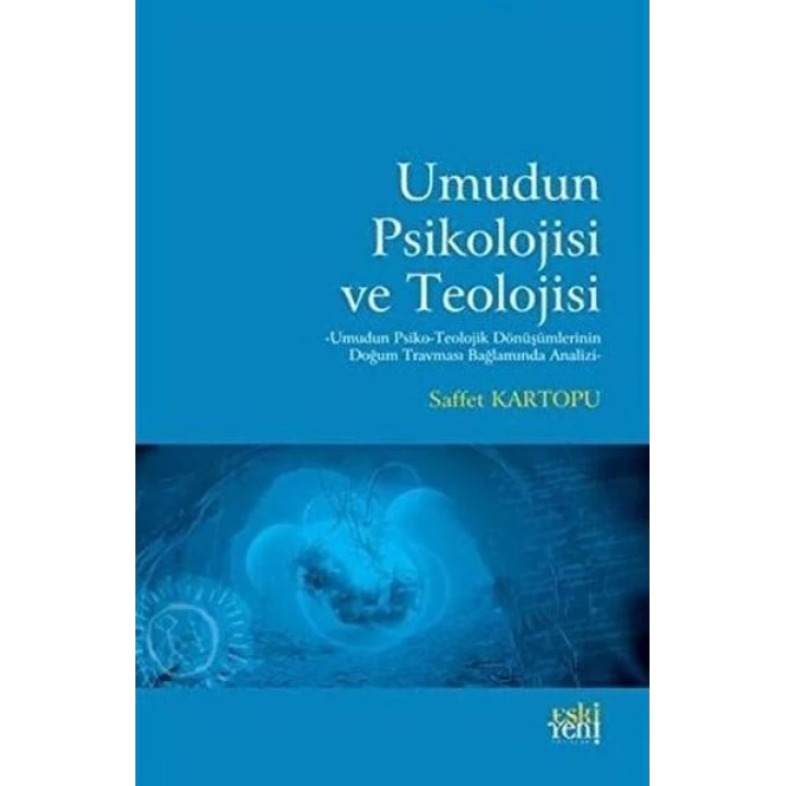 Umudun Psikolojisi ve Teolojisi