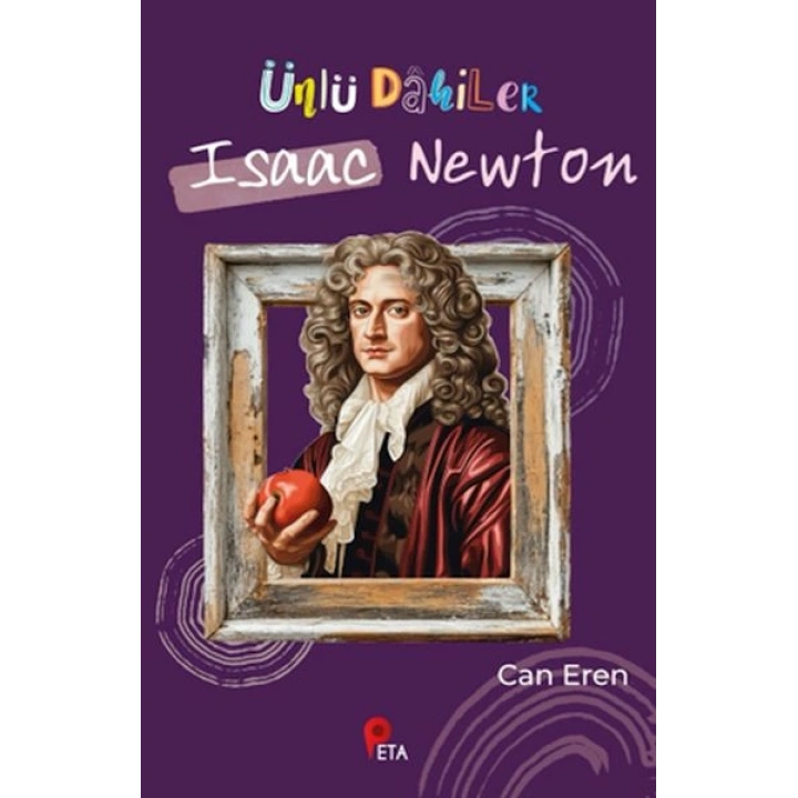 Ünlü Dahiler: Isaac Newton