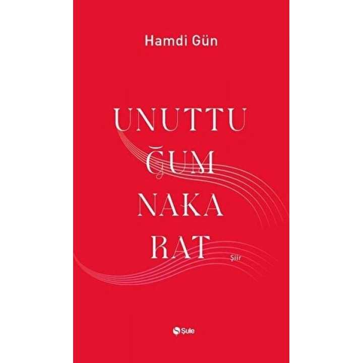 Unuttuğum Nakarat