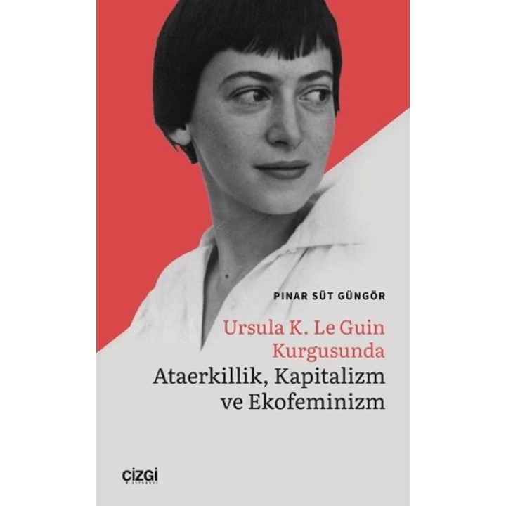 Ursula K. Le Guin Kurgusunda Ataerkillik, Kapitalizm ve Ekofeminizm