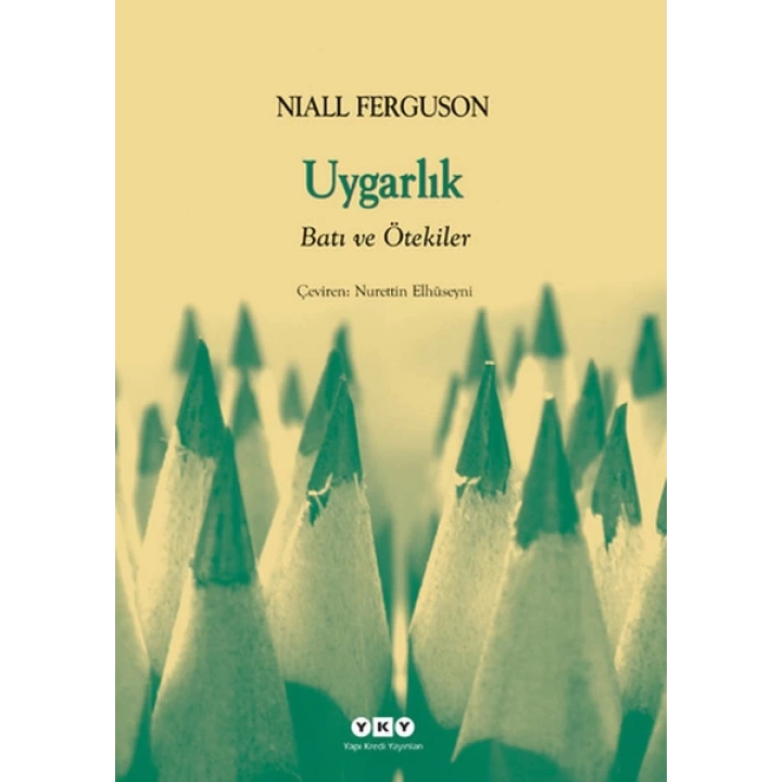 Uygarlık- Batılılık ve Ötekiler