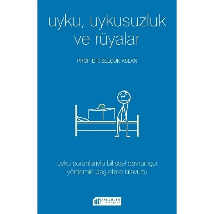 Uyku Uykusuzluk ve Rüyalar