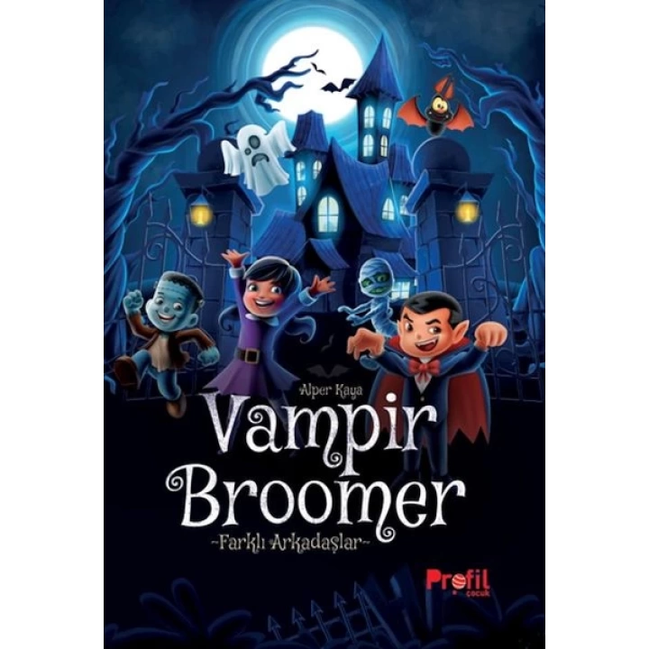 Vampir Broomer -Farklı Arkadaşlar