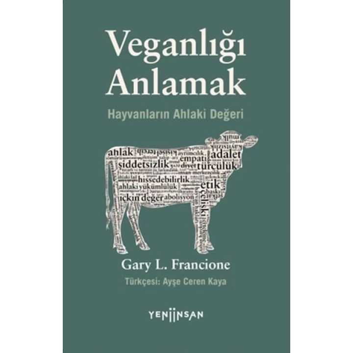 Veganlığı Anlamak Hayvanların Ahlaki Değeri