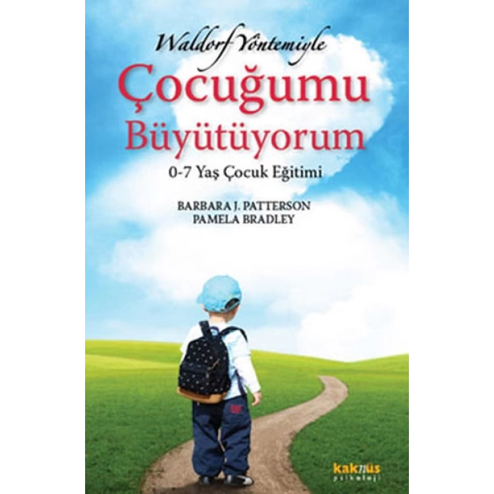 Waldorf Yöntemiyle Çocuğumu Büyütüyorum