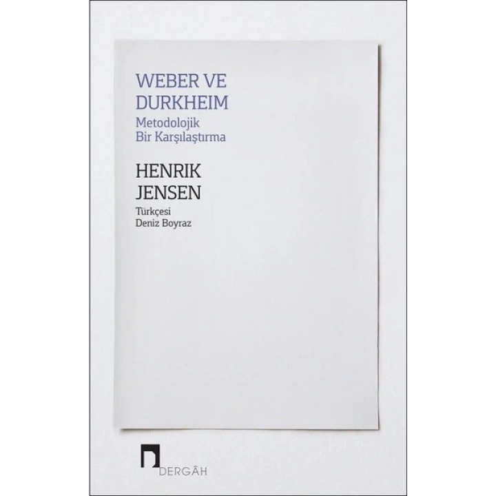 Weber ve Durkheim - Metodolojik Bir Karşılaştırma