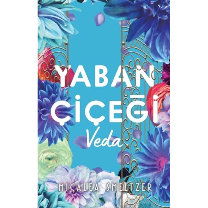 Yaban Çiçegi Veda