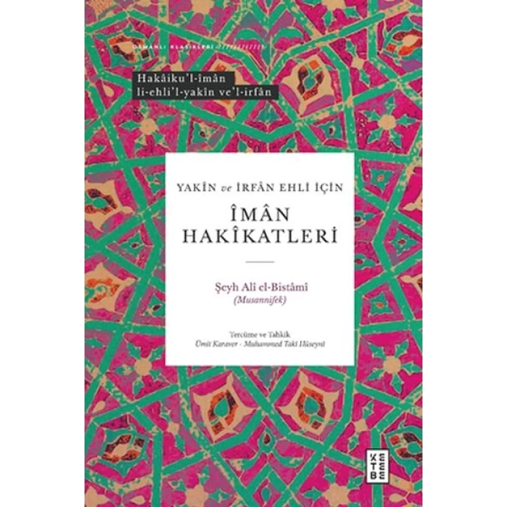 Yakin ve İrfan Ehli İçin İman Hakikatleri