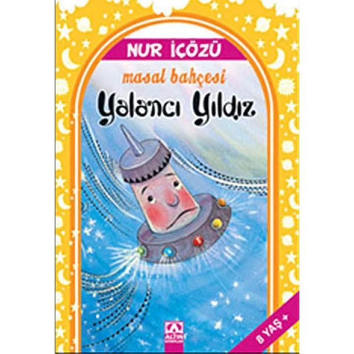 Yalancı Yıldız / Masal Bahçesi