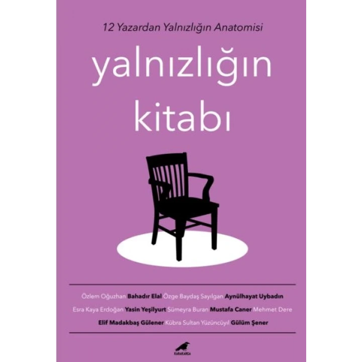 Yalnızlığın Kitabı - 12 Yazardan Yalnızlığın Anatomisi
