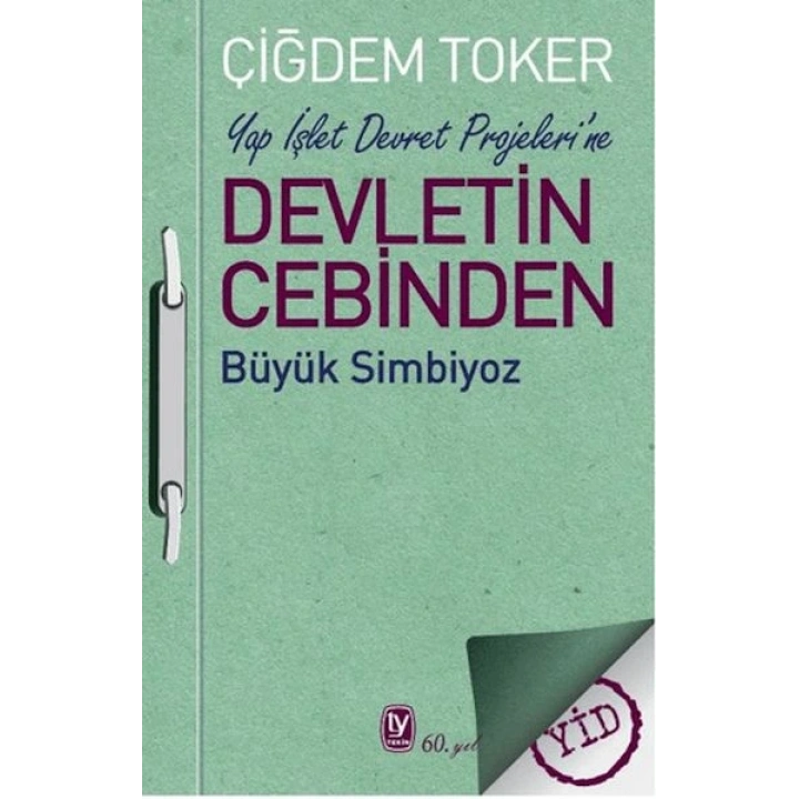 Yap İşlet Devret Projeleri’ne Devletin Cebinden Büyük Simbiyoz