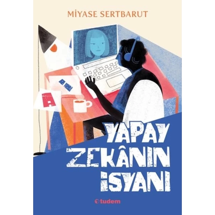 Yapay Zekânın İsyanı