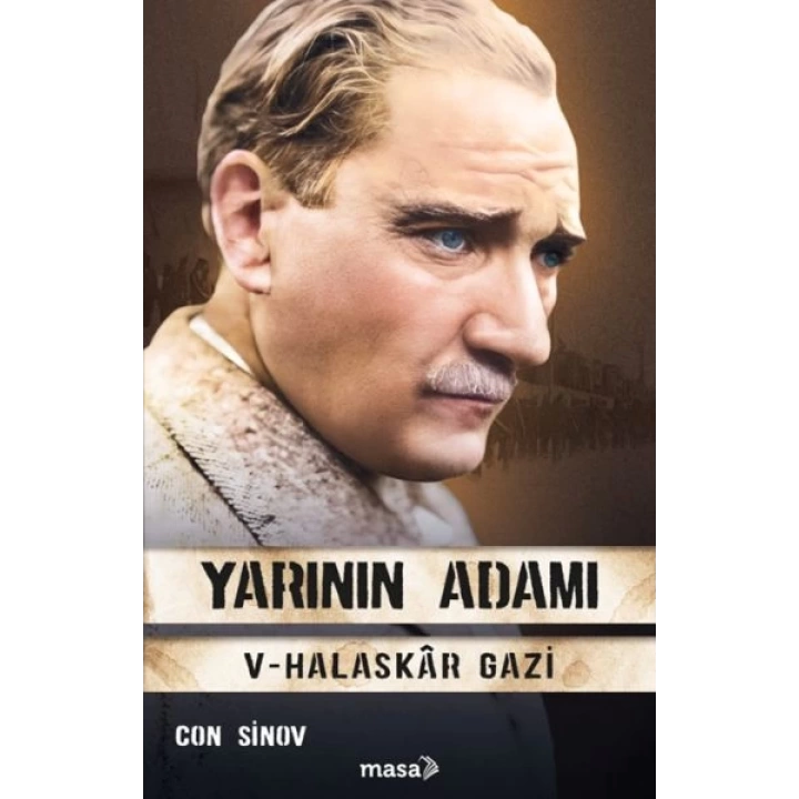 Yarının Adamı 5 Halaskâr Gazi