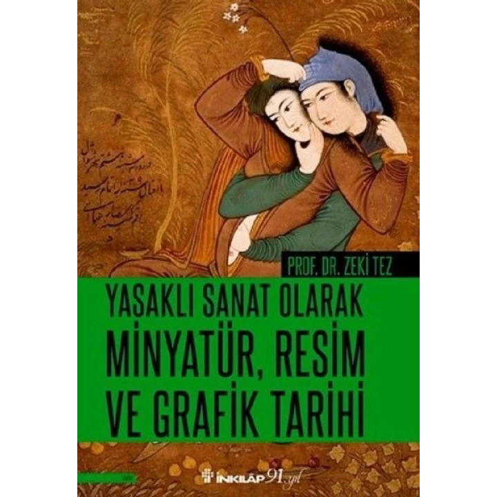 Yasaklı Sanat Olarak Minyatür, Resim ve Grafik Tarihi